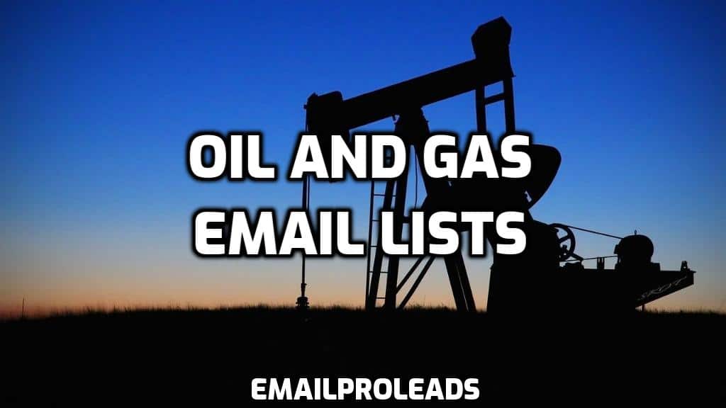 Oil and Gas Email Lists