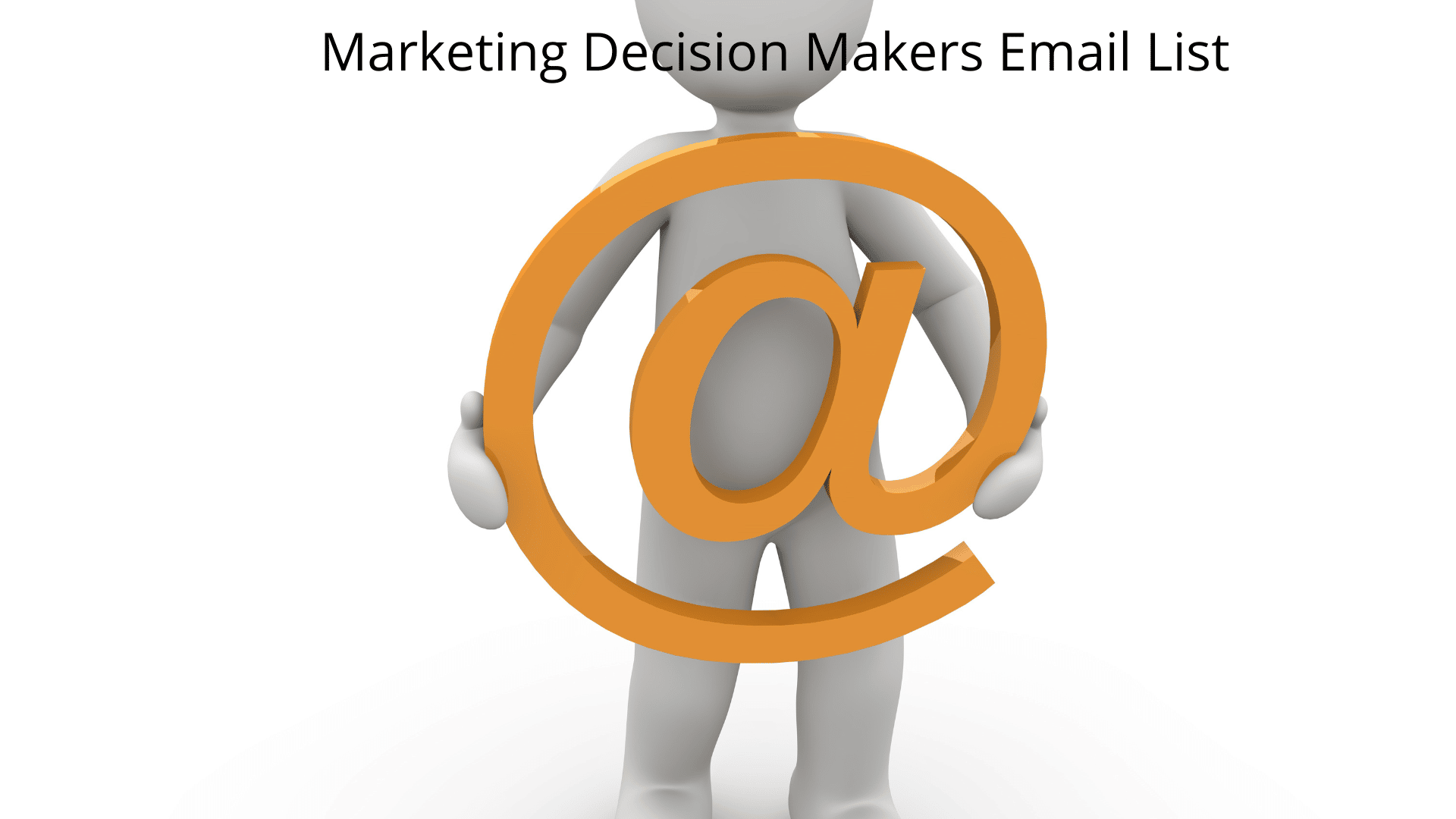 Marketing Decision Makers Email List