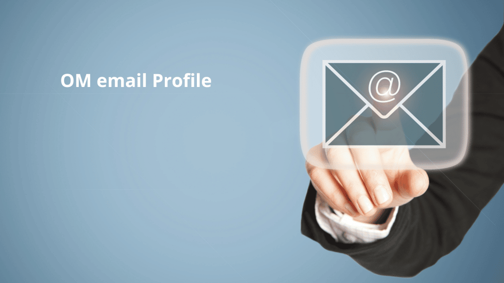_OM email Profile