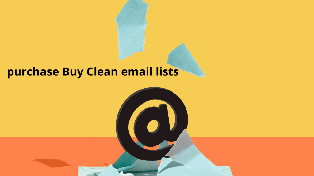 _purchase Buy Clean email lists