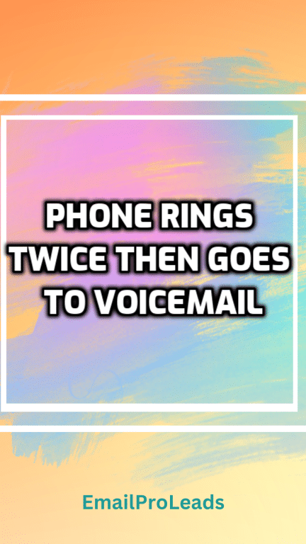 iphone call rings twice then goes to voicemail